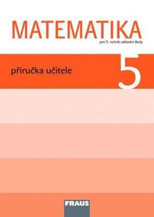 Product detail of Matematika 5 pro ZŠ - Příručka učitele - kolektiv autorů